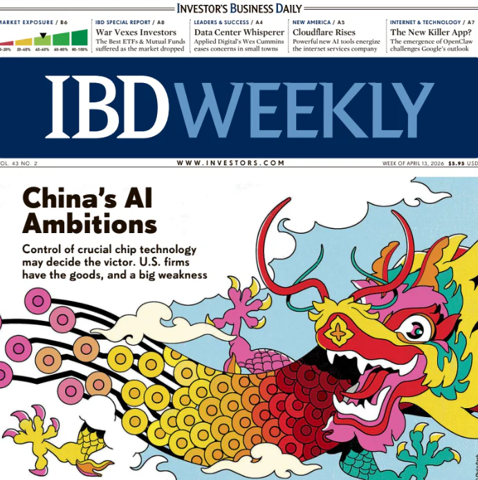 China’s AI Ambitions | IBD Weekly, April 13, 2026