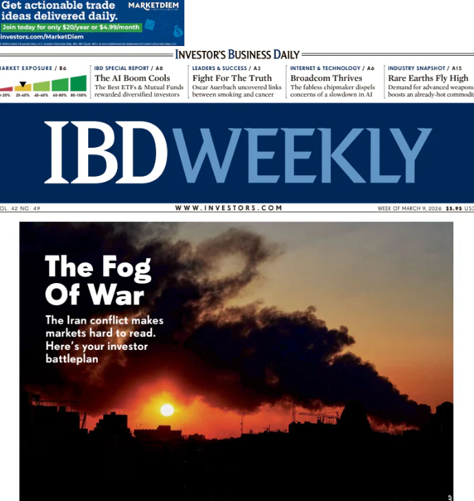The Fog Of War | IBD Weekly, March 09, 2026