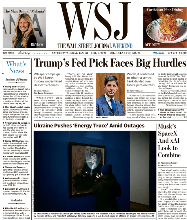 Trump’s Fed Pick Faces Big Hurdles | The Wall Street Journal -- Sat./Sun., January 31/February 01, 2026