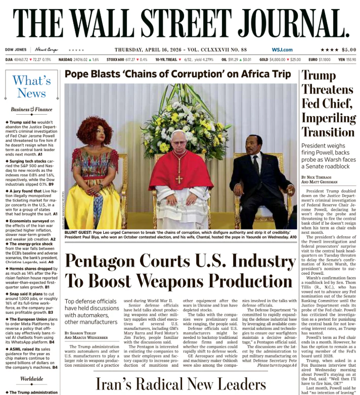 Trump Threatens Fed Chief, Imperiling Transition | The Wall Street Journal -- Thu., April 16, 2026
